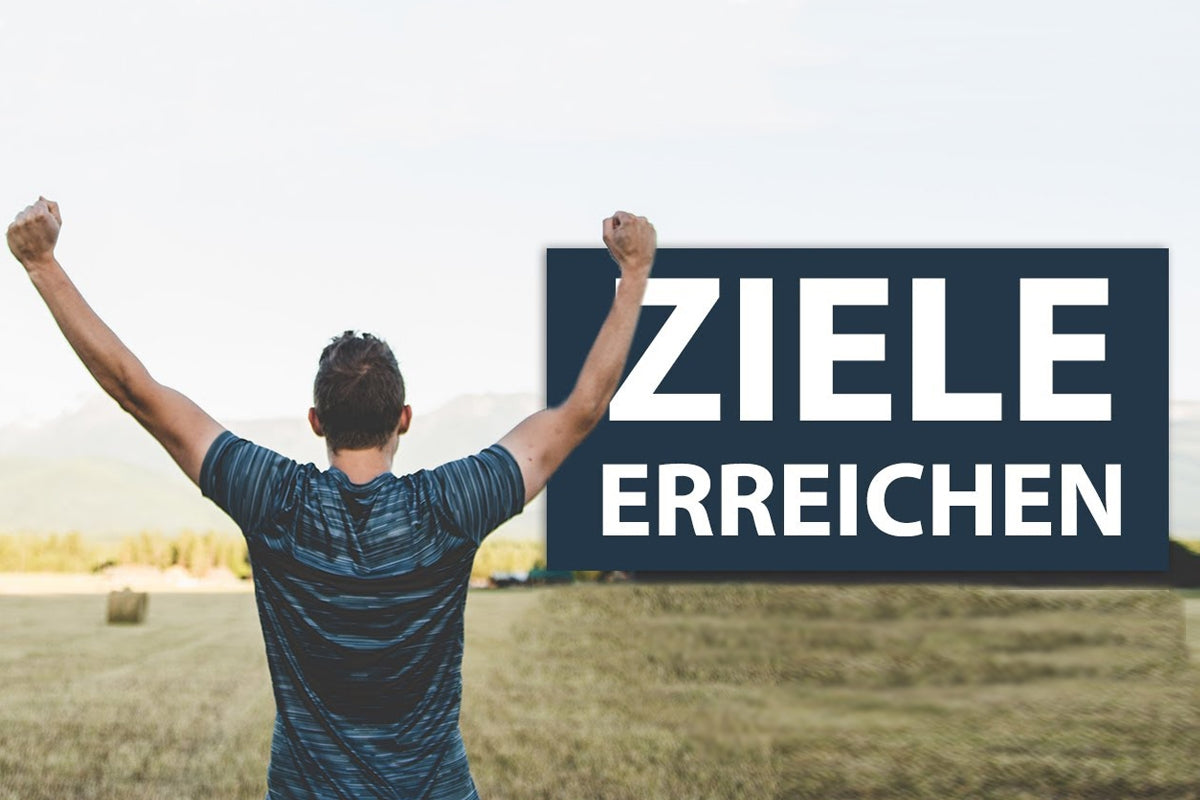 Visualisiere deine Ziele